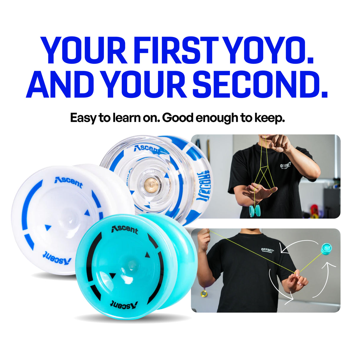 White, clear and teal Ascent yoyos, easy to learn on and good enough to keep