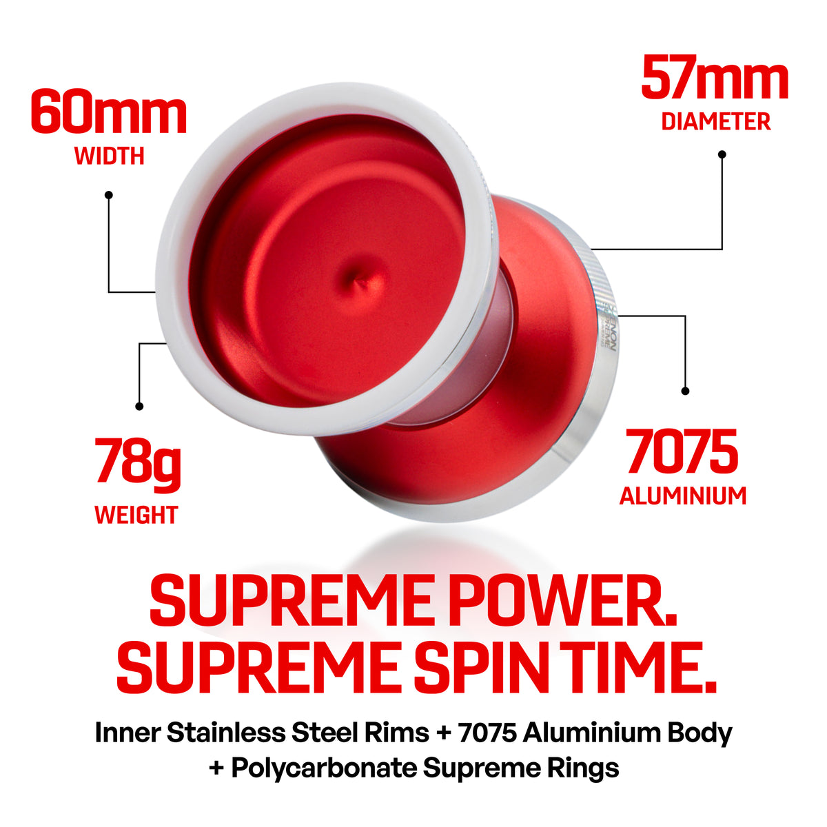 XENON SUPREME yoyo specs: 57mm diameter, 60mm width, 78g, 7075 aluminium with stainless steel rims