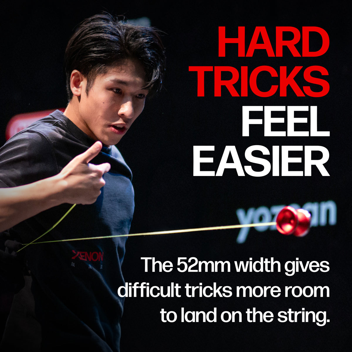 Xavier Ng landing a hard trick with the XENON yoyo, 52mm width gives more room on the string